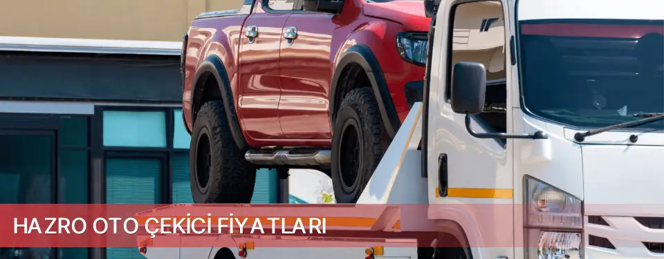Hazro İlçemi Oto Çekici Fiyatları